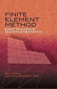 Finite Element Method: Basic Technique and Implementation