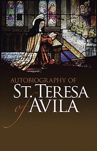 Autobiography of St. Teresa Avila