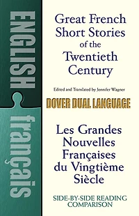 Great French Short Stories of the Twentieth Century: A Dual-Language Book
