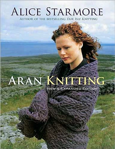 Aran Knitting: New and Expanded Edition