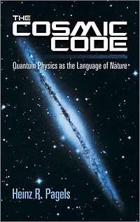 the Cosmic Code: Quantum Physics as Language of Nature