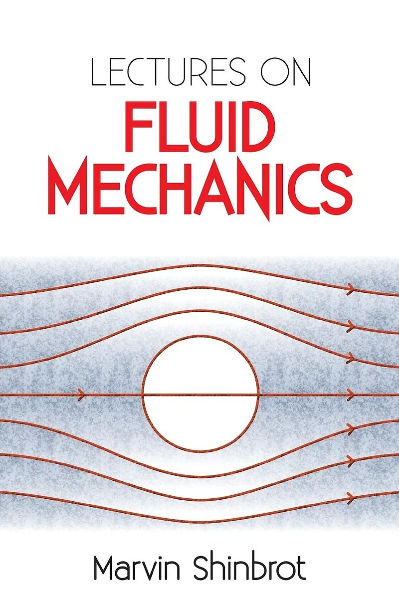 Lectures on Fluid Mechanics