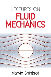 Lectures on Fluid Mechanics