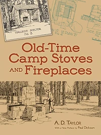 Old-Time Camp Stoves and Fireplaces