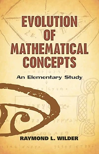 Evolution of Mathematical Concepts: An Elementary Study