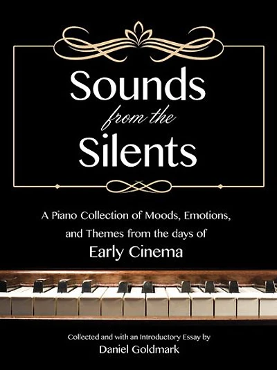 Sounds for the Silents: Photoplay Music from the Days of Early Cinema