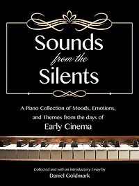 Sounds for the Silents: Photoplay Music from the Days of Early Cinema