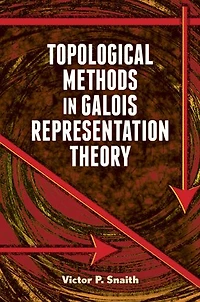 Topological Methods Galois Representation Theory