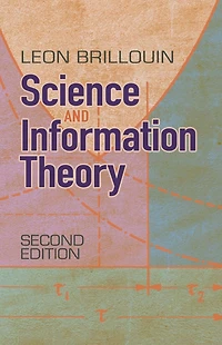 Science and Information Theory: Second Edition