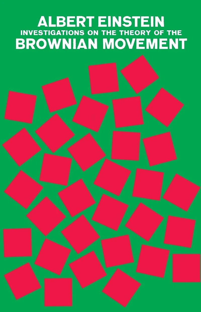 Investigations on the Theory of the Brownian Movement