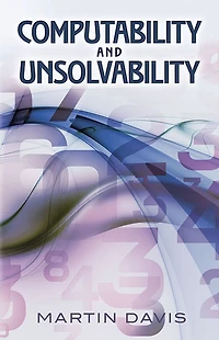 Computability and Unsolvability