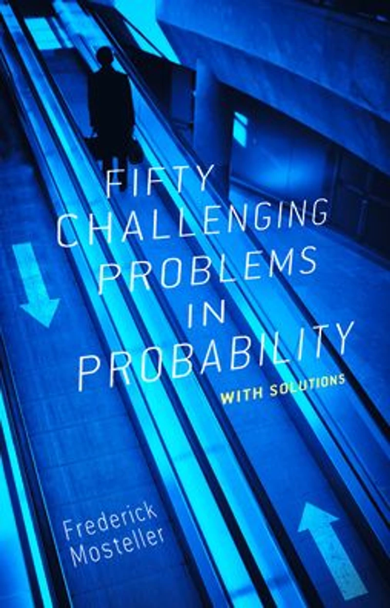 Fifty Challenging Problems Probability with Solutions