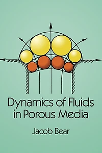 Dynamics of Fluids Porous Media