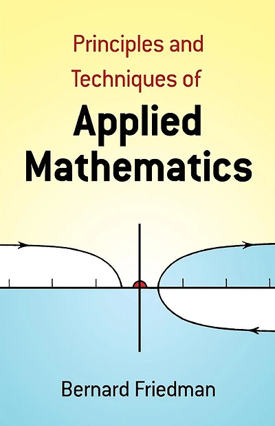Principles and Techniques of Applied Mathematics