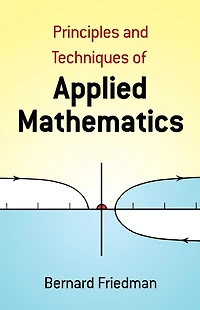 Principles and Techniques of Applied Mathematics