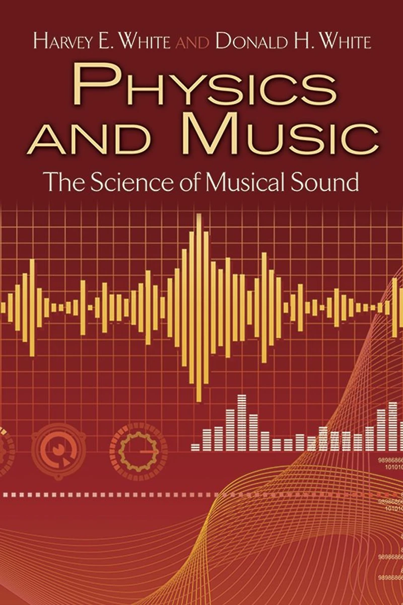 Physics and Music: The Science of Musical Sound