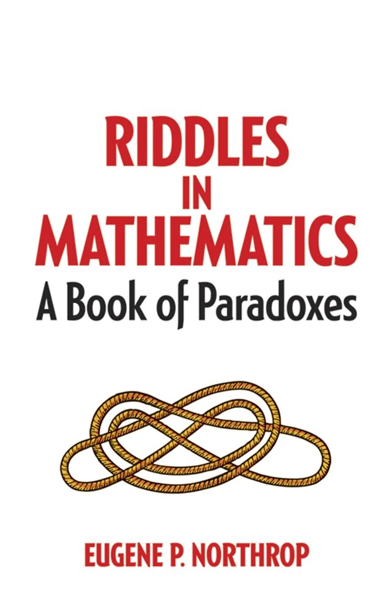 Riddles Mathematics: A Book of Paradoxes