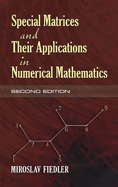 Special Matrices and Their Applications Numerical Mathematics, 2nd Edition (Dover Books on Mathematics Series)