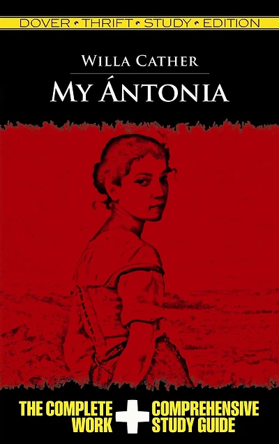 My Antonia: Dover Thrift Study Edition