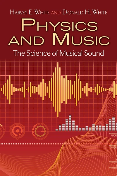 Physics and Music: The Science of Musical Sound