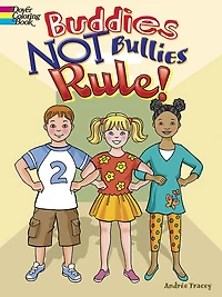 Buddies NOT Bullies Rule! Coloring Book