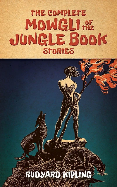 the Complete Mowgli of Jungle Book Stories