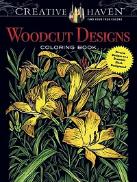 Creative Haven Woodcut Designs Coloring Book: Diverse Designs on a Dramatic Black Background