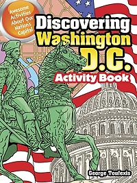 Discovering Washington, D.C. Activity Book: Awesome Activities About Our Nation's Capital