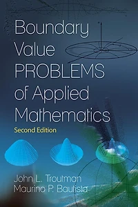 Boundary Value Problems of Applied Mathematics: Second Edition