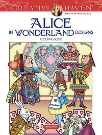 Creative Haven Alice in Wonderland Designs Coloring Book