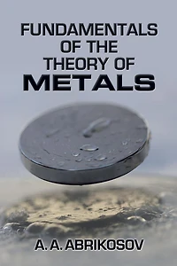 Fundamentals of the Theory Metals