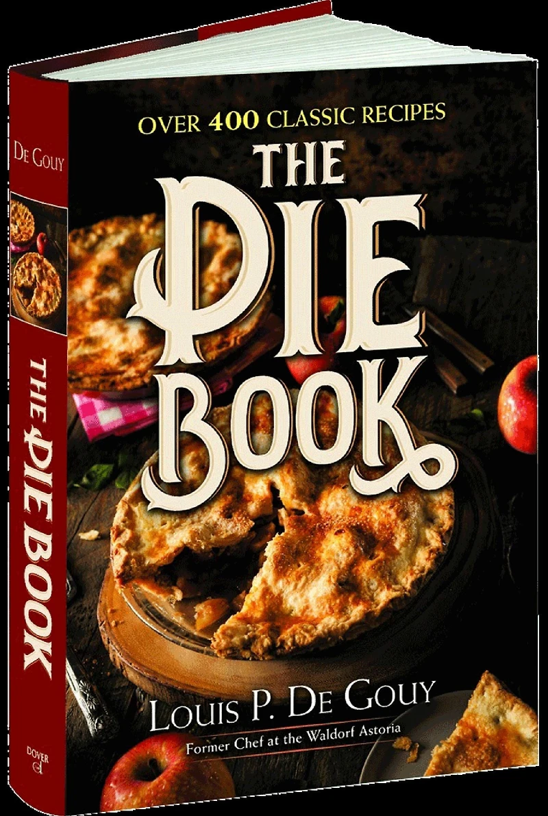 The Pie Book: Over 400 Classic Recipes
