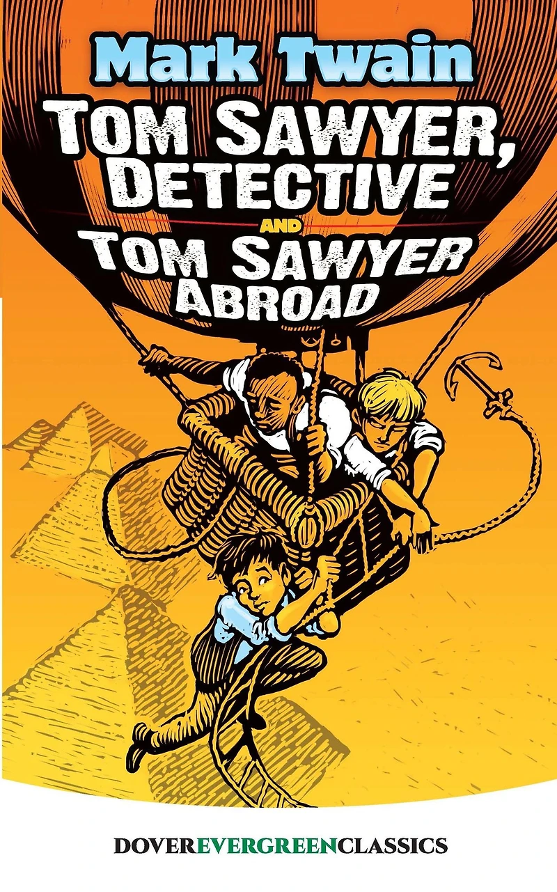 Tom Sawyer, Detective and Sawyer Abroad