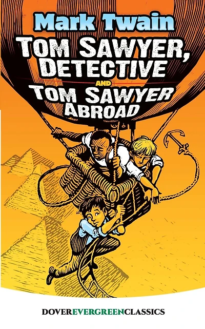 Tom Sawyer, Detective and Sawyer Abroad