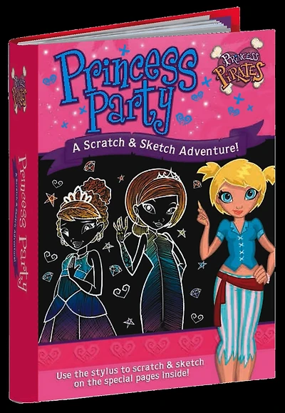 Princess Party A Scratch & Sketch Adventure!