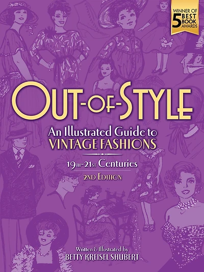 Out-of-Style: An Illustrated Guide to Vintage Fashions