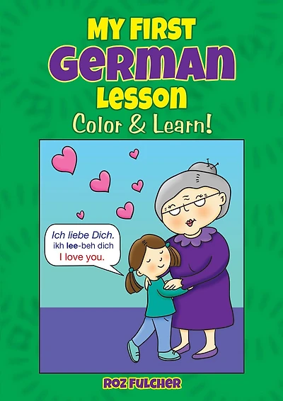 My First German Lesson: Color & Learn!