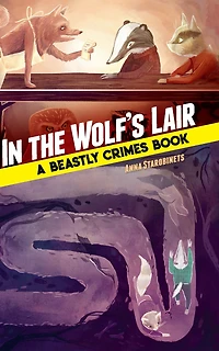 the Wolf's Lair: A Beastly Crimes Book