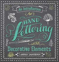 An Introduction to Hand Lettering with Decorative Elements