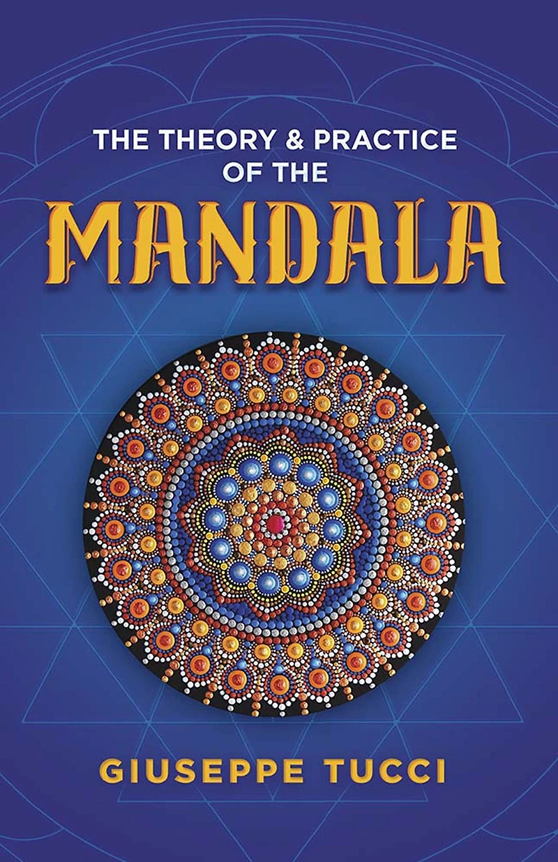 the Theory and Practice of Mandala