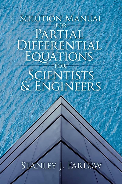 Solution Manual for Partial Differential Equations for Scientists and Engineers