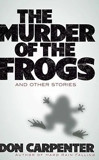 the Murder of Frogs and Other Stories