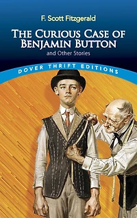 The Curious Case of Benjamin Button and Other Stories