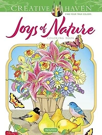Creative Haven Joys of Nature Coloring Book