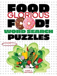Food, Glorious Food! Word Search Puzzles