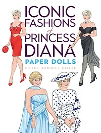 Iconic Fashions of Princess Diana Paper Dolls