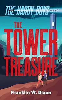 The Tower Treasure: Hardy Boys Book 1