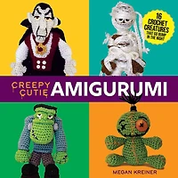 Creepy Cutie Amigurumi: 16 Crochet Creatures That Go Bump in the Night