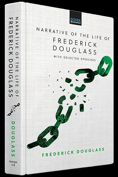 Narrative of the Life of Frederick Douglass: With Selected Speeches