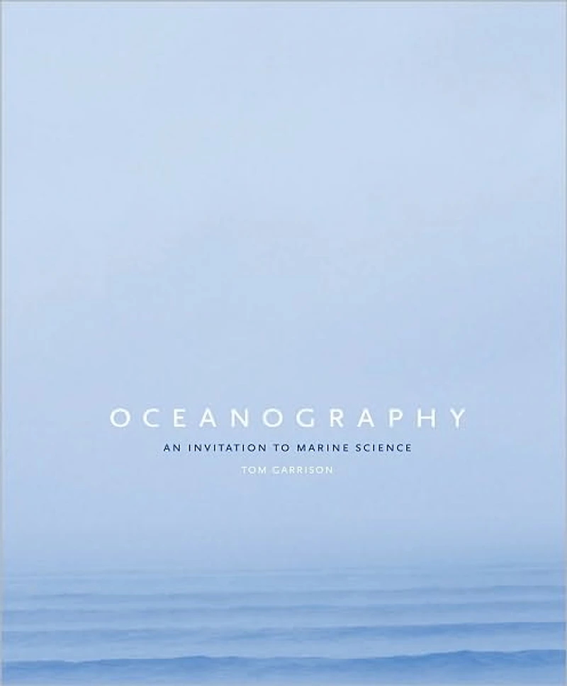 Oceanography: An Invitation to Marine Science
